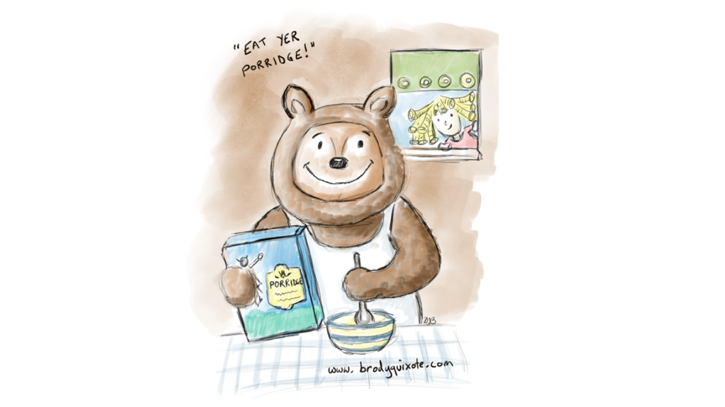 An illustration by brodyquixote of a bear making porridge and Goldilocks peeking through the window.